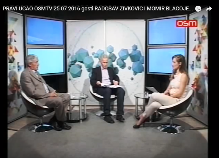 PREPORUČENI VIDEO: PRAVI UGAO OSMTV 25 07 2016 gosti RADOSAV ZIVKOVIC I MOMIR BLAGOJEVIC